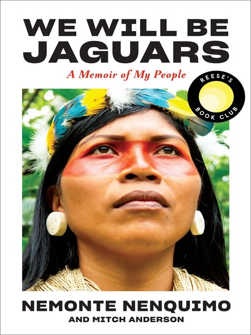 Title details for We Will Be Jaguars by Nemonte Nenquimo - Available